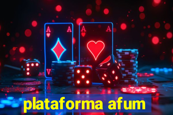 plataforma afum